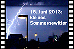 18.06.2013 Kleines Sommergewitter